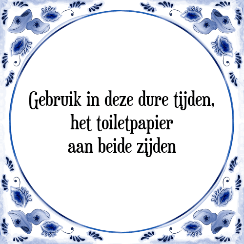 Smederij Bijna Vergevingsgezind Toiletpapier - Tegel + Spreuk | TegelSpreuken.nl