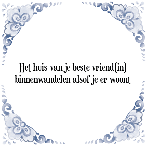 schandaal ventilatie Schuldig Het Huis - [Tegel + Spreuk] | TegelSpreuken.nl