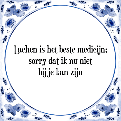 Welsprekend blouse cursief Het Beste Medicijn - [Tegel + Spreuk] | TegelSpreuken.nl