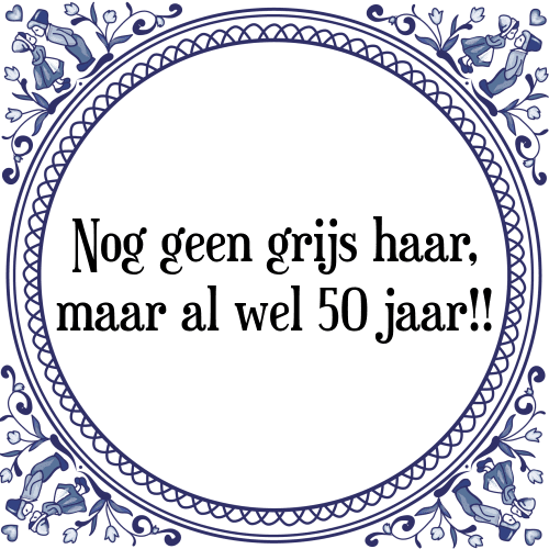 Geen Grijs - [Tegel Spreuk] TegelSpreuken.nl