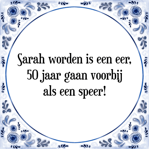 Sara Worden - [Tegel + Spreuk] TegelSpreuken.nl
